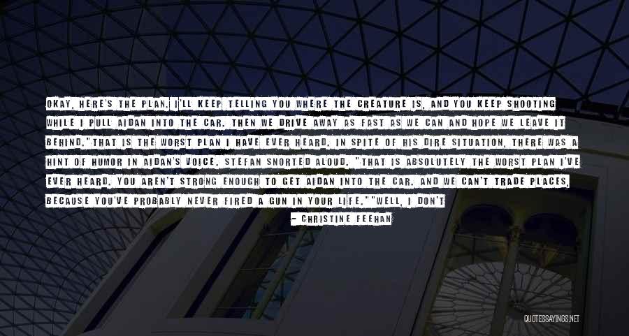 I Ve Heard Enough Quotes By Christine Feehan I Ve Heard Enough Quotes By Christine Feehan