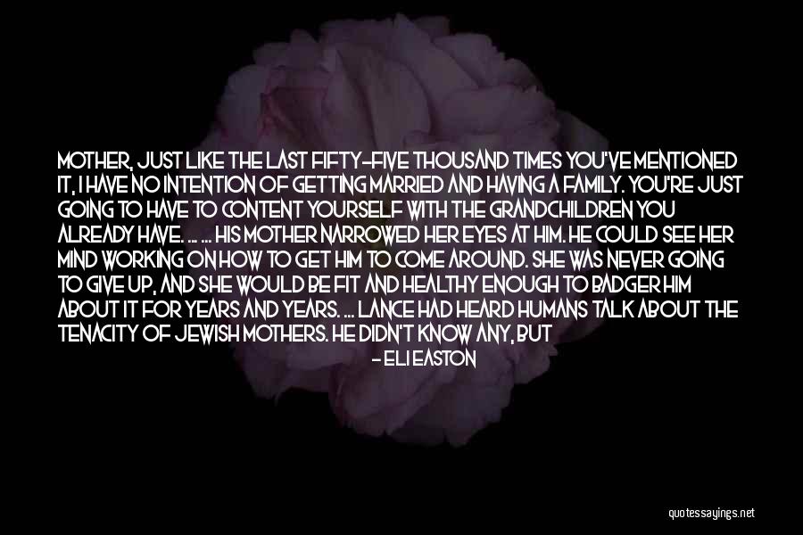 I Ve Heard Enough Quotes By Eli Easton I Ve Heard Enough Quotes By Eli Easton