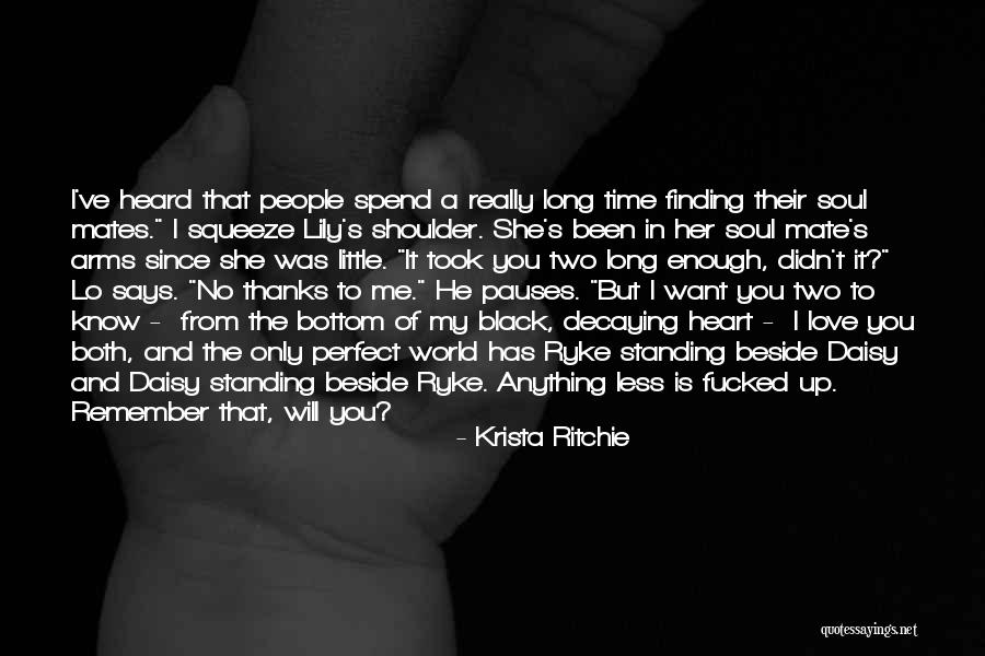 I Ve Heard Enough Quotes By Krista Ritchie