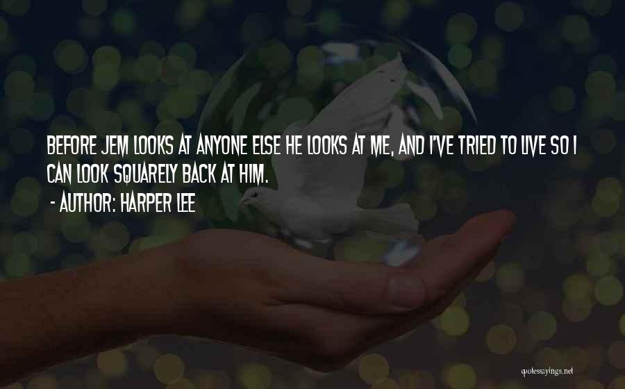 I Ve Tried Quotes By Harper Lee