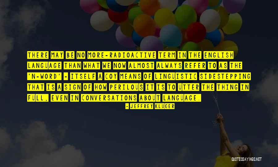 I Vehadthisfriendship Quotes By Jeffrey Kluger