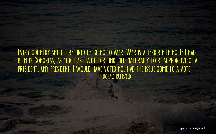 I Voted Quotes By Donald Rumsfeld I Voted Quotes By Donald Rumsfeld