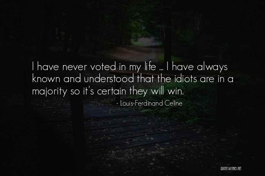 I Voted Quotes By Louis-Ferdinand Celine I Voted Quotes By Louis-Ferdinand Celine