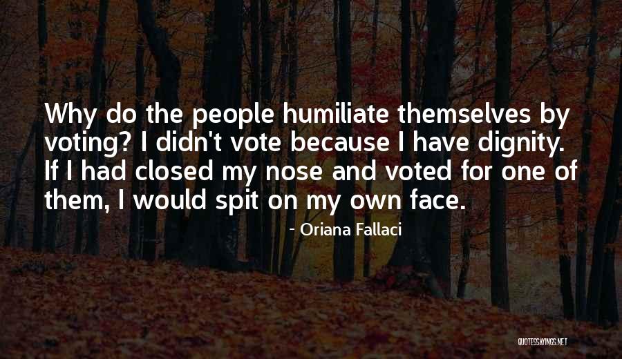 I Voted Quotes By Oriana Fallaci I Voted Quotes By Oriana Fallaci