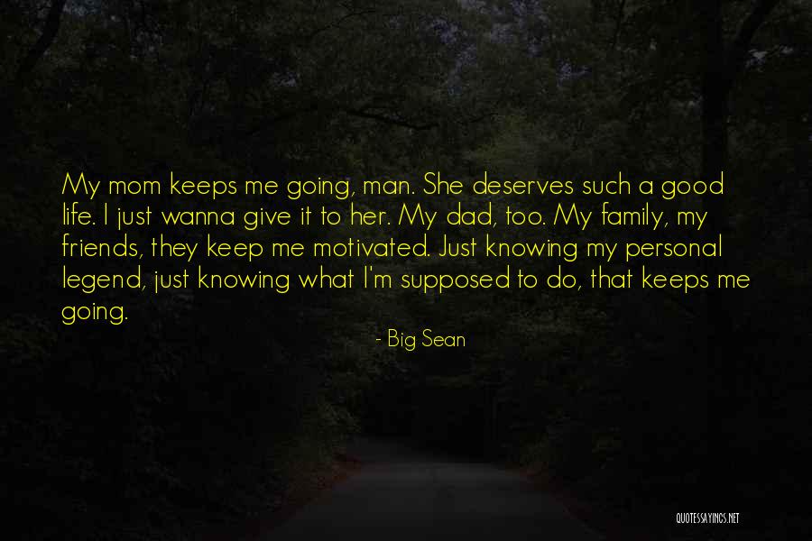 I Wanna Be That Man Quotes By Big Sean