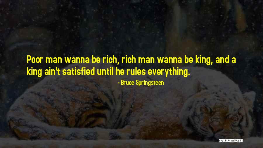 I Wanna Be That Man Quotes By Bruce Springsteen