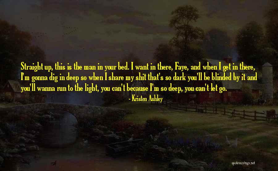 I Wanna Be That Man Quotes By Kristen Ashley