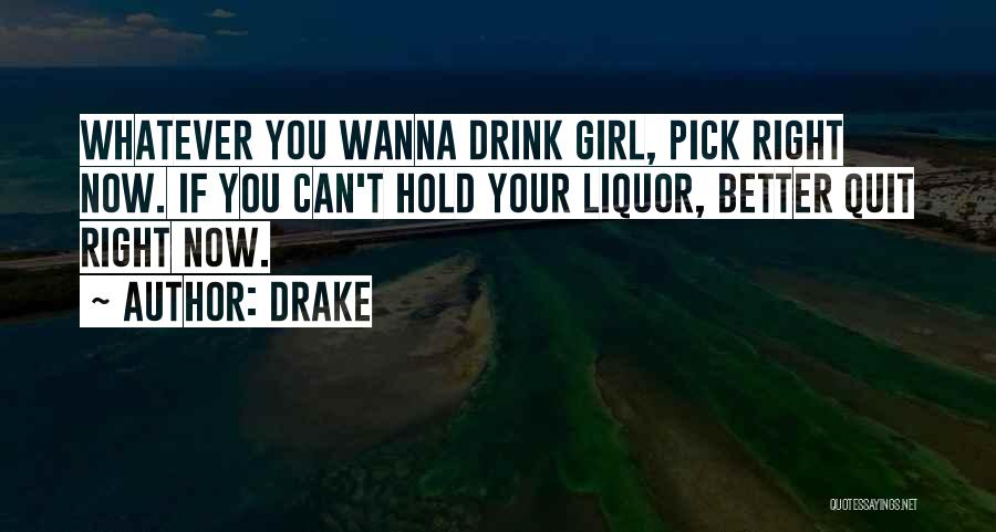 I Wanna Do Better Quotes By Drake