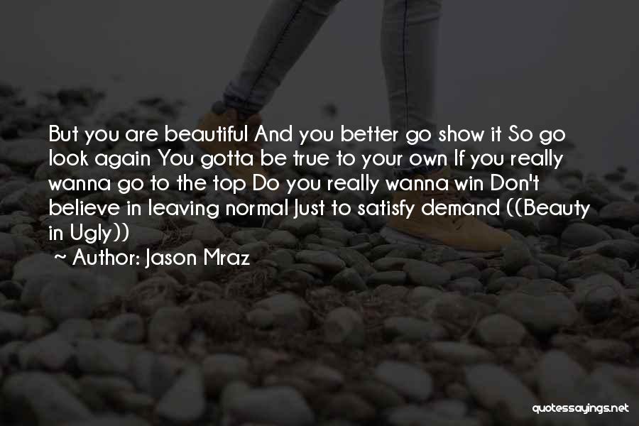I Wanna Do Better Quotes By Jason Mraz