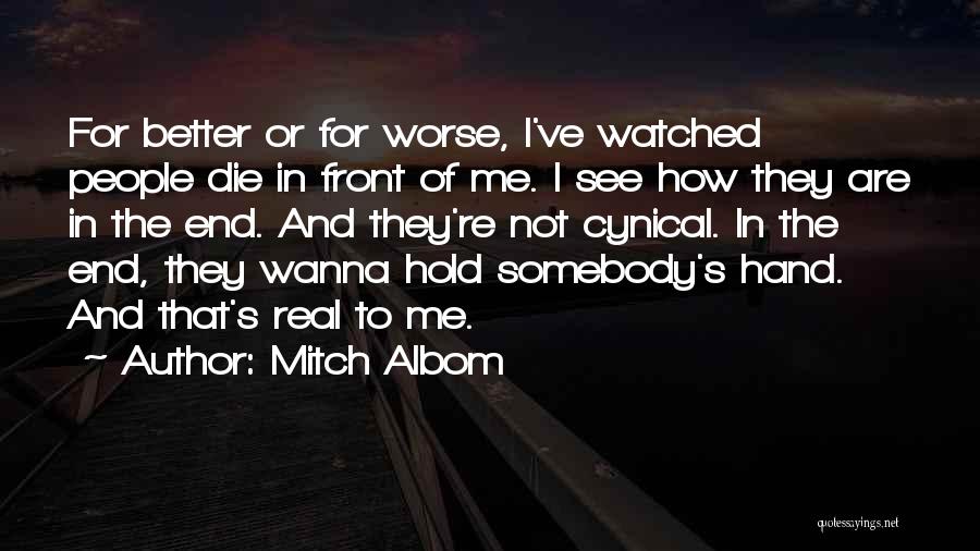 I Wanna Do Better Quotes By Mitch Albom