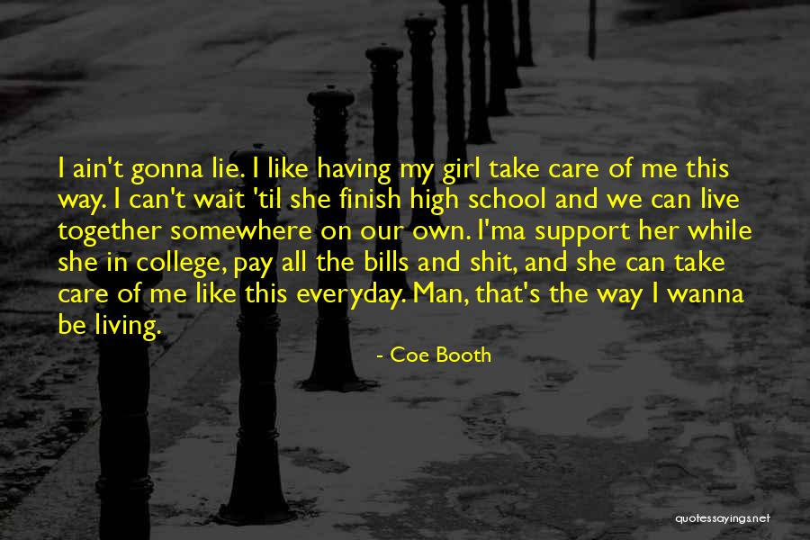 I Wanna Get High Quotes By Coe Booth