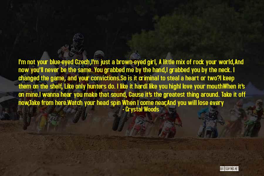 I Wanna Get High Quotes By Crystal Woods I Wanna Get High Quotes By Crystal Woods