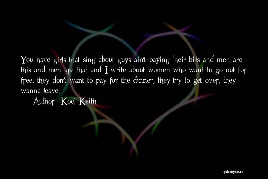 I Wanna Girl Quotes By Kool Keith