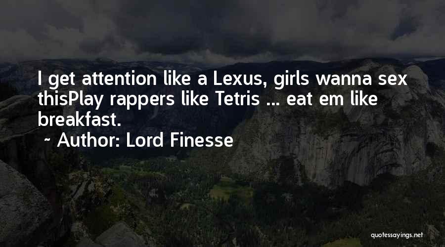 I Wanna Girl Quotes By Lord Finesse