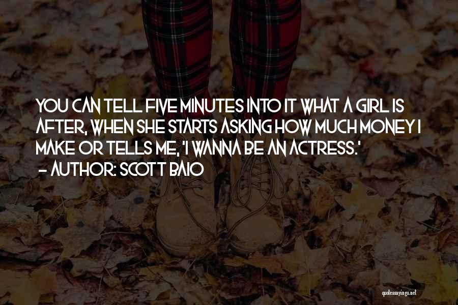 I Wanna Girl Quotes By Scott Baio