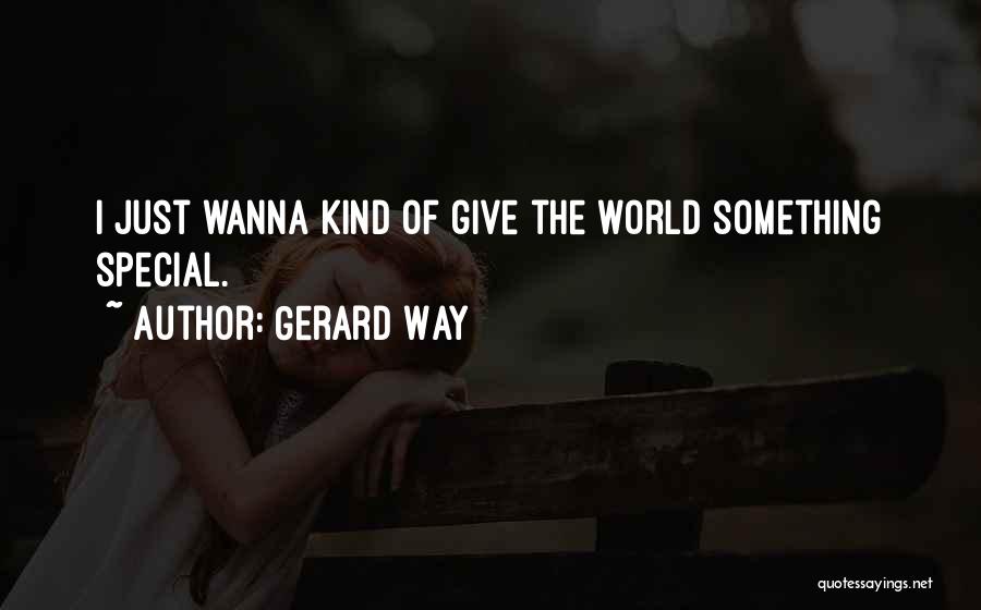 I Wanna Give Up On You Quotes By Gerard Way