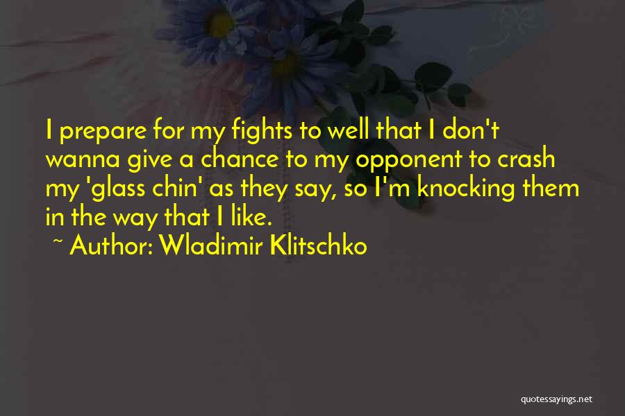 I Wanna Give Up On You Quotes By Wladimir Klitschko