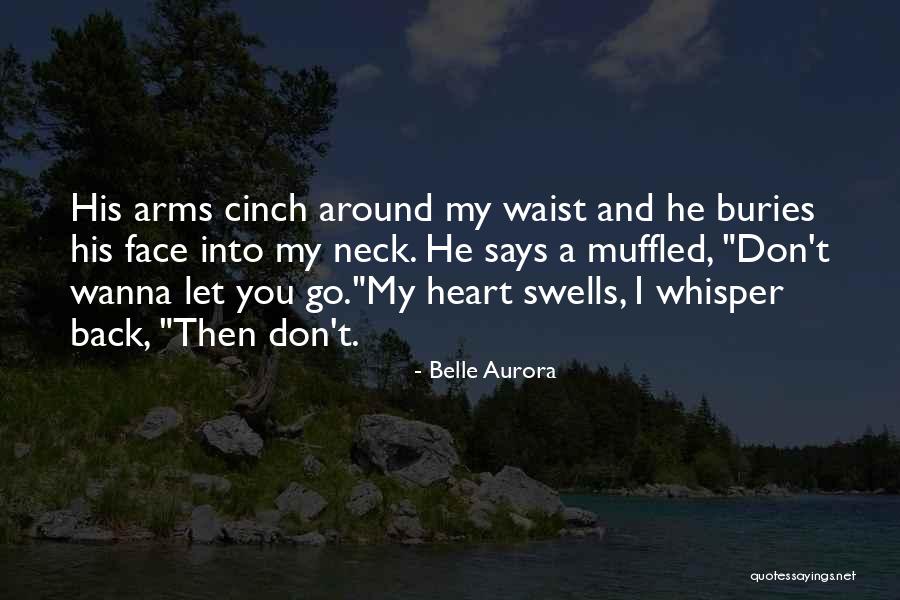 I Wanna Go Back Quotes By Belle Aurora I Wanna Go Back Quotes By Belle Aurora