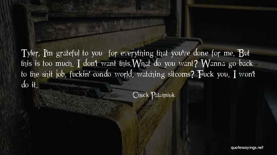 I Wanna Go Back Quotes By Chuck Palahniuk I Wanna Go Back Quotes By Chuck Palahniuk