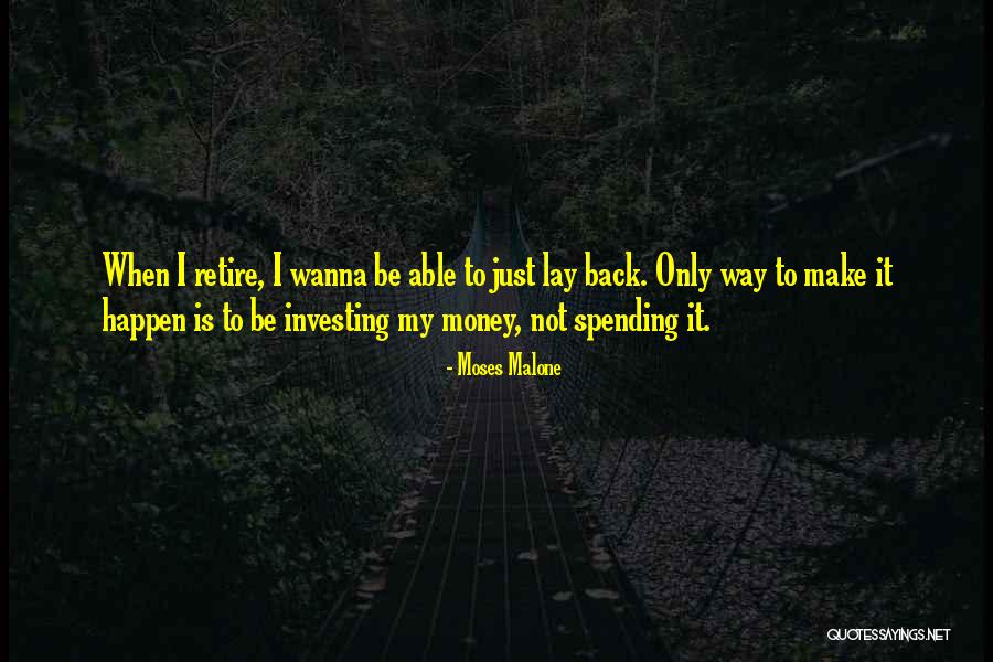 I Wanna Go Back Quotes By Moses Malone I Wanna Go Back Quotes By Moses Malone