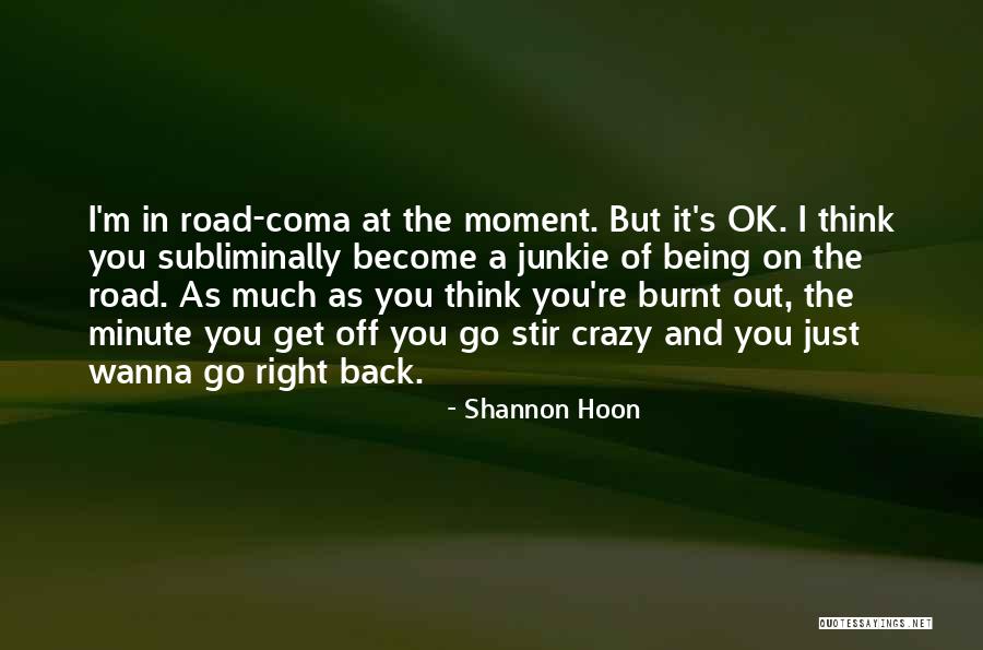 I Wanna Go Back Quotes By Shannon Hoon I Wanna Go Back Quotes By Shannon Hoon