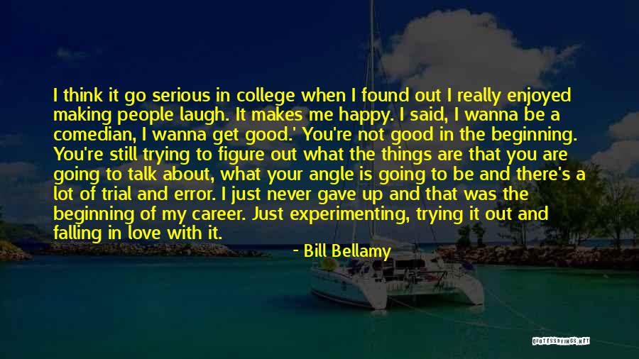 I Wanna Go There Quotes By Bill Bellamy