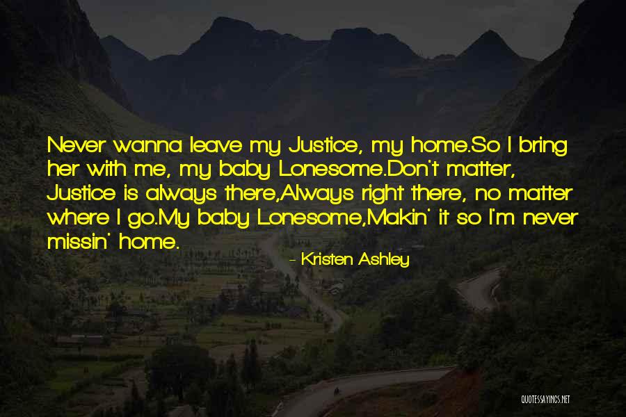 I Wanna Go There Quotes By Kristen Ashley