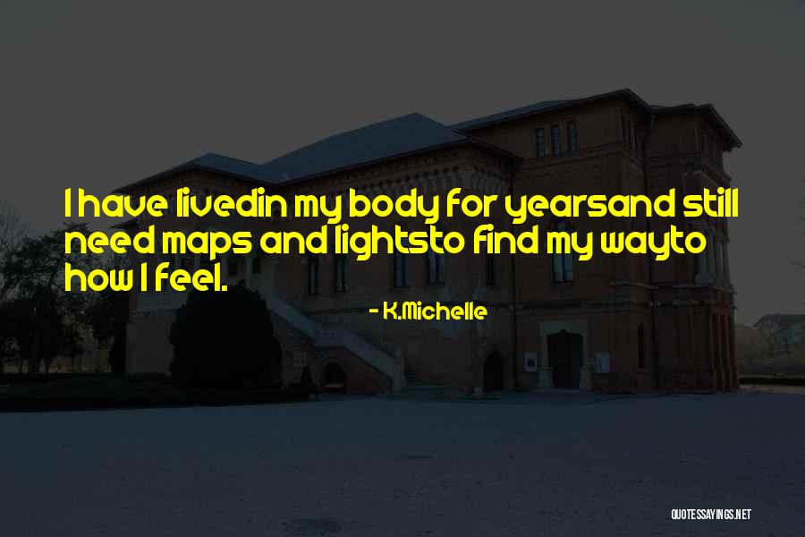 I Wanna Hold You Forever Quotes By K.Michelle I Wanna Hold You Forever Quotes By K.Michelle