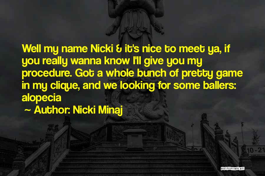 I Wanna Know You Quotes By Nicki Minaj