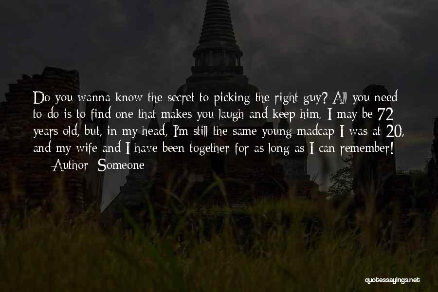 I Wanna Know You Quotes By Someone