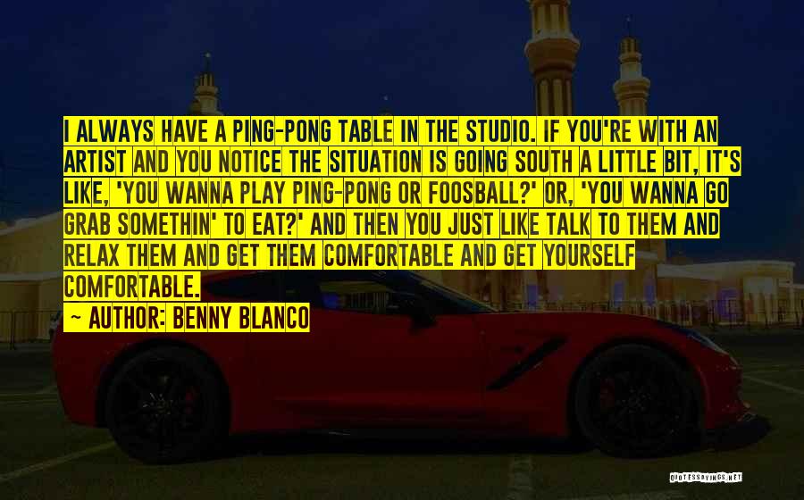 I Wanna Play Quotes By Benny Blanco