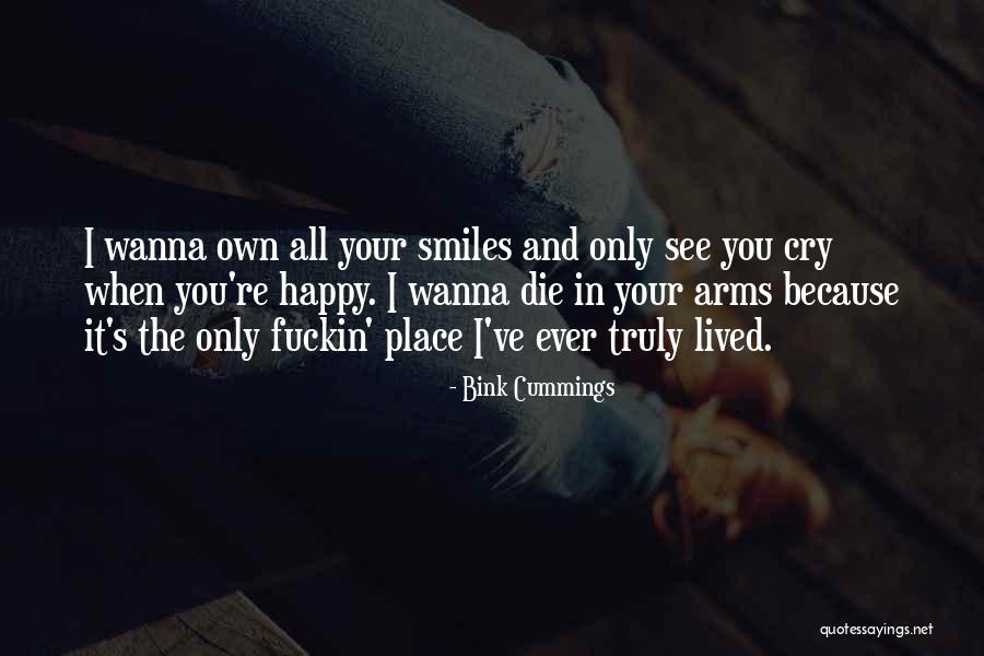 I Wanna See You Quotes By Bink Cummings I Wanna See You Quotes By Bink Cummings