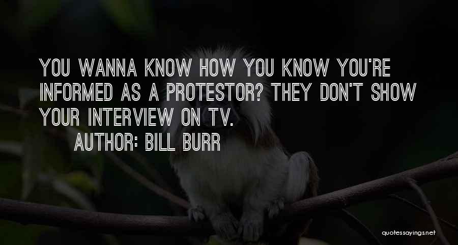 I Wanna Show You Off Quotes By Bill Burr