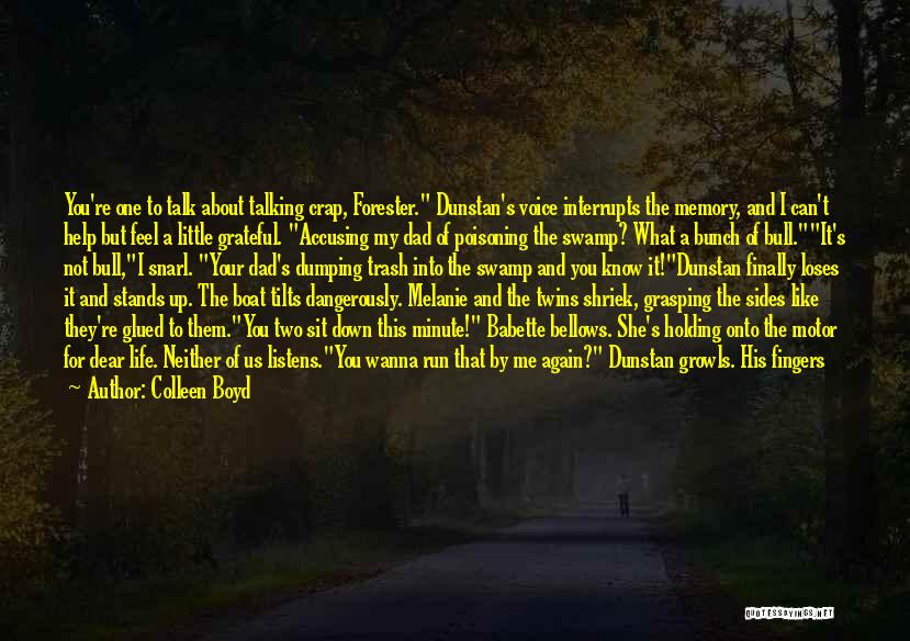 I Wanna Talk To Her Quotes By Colleen Boyd I Wanna Talk To Her Quotes By Colleen Boyd