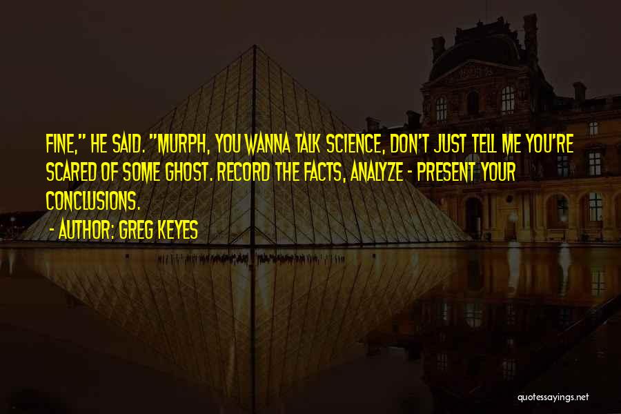 I Wanna Talk To Her Quotes By Greg Keyes I Wanna Talk To Her Quotes By Greg Keyes