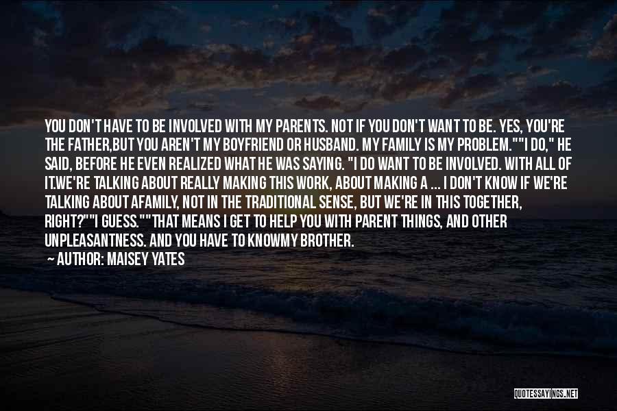 I Want A Boyfriend Quotes By Maisey Yates