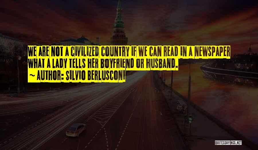 I Want A Country Boyfriend Quotes By Silvio Berlusconi