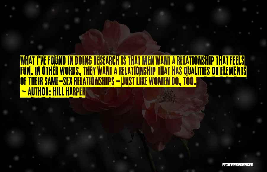 I Want A Fun Relationship Quotes By Hill Harper