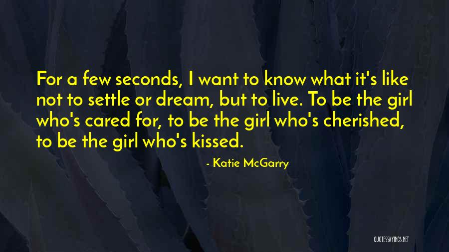 I Want A Girl Who Quotes By Katie McGarry