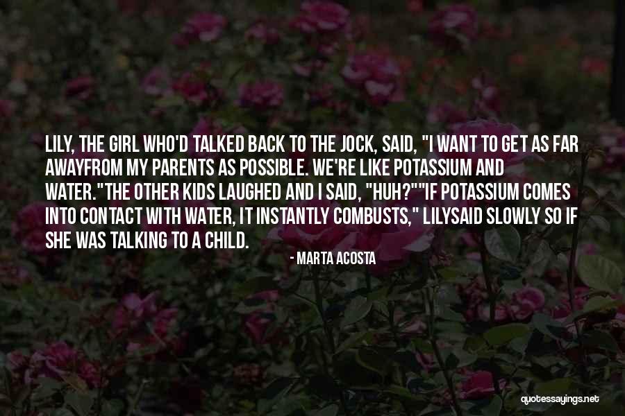 I Want A Girl Who Quotes By Marta Acosta