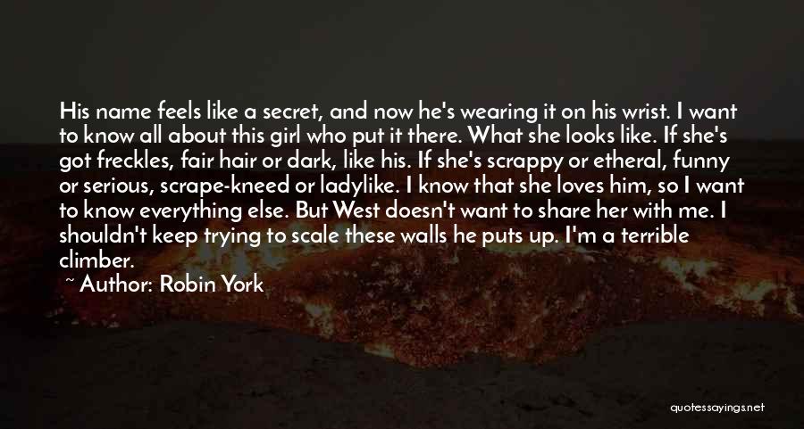 I Want A Girl Who Quotes By Robin York