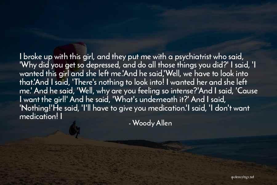 I Want A Girl Who Quotes By Woody Allen