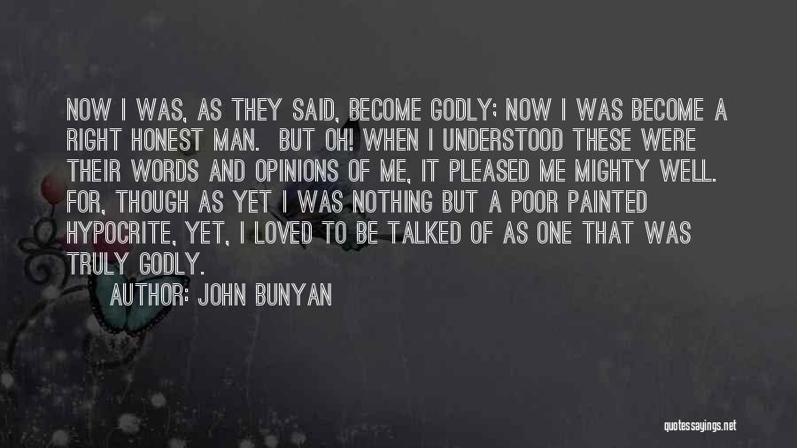 I Want A Godly Man Quotes By John Bunyan