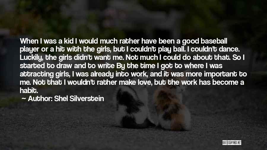 I Want A Good Girl Quotes By Shel Silverstein