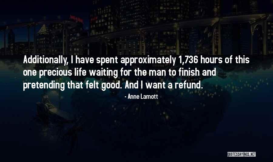 I Want A Good Life Quotes By Anne Lamott I Want A Good Life Quotes By Anne Lamott