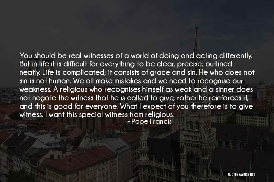 I Want A Good Life Quotes By Pope Francis I Want A Good Life Quotes By Pope Francis