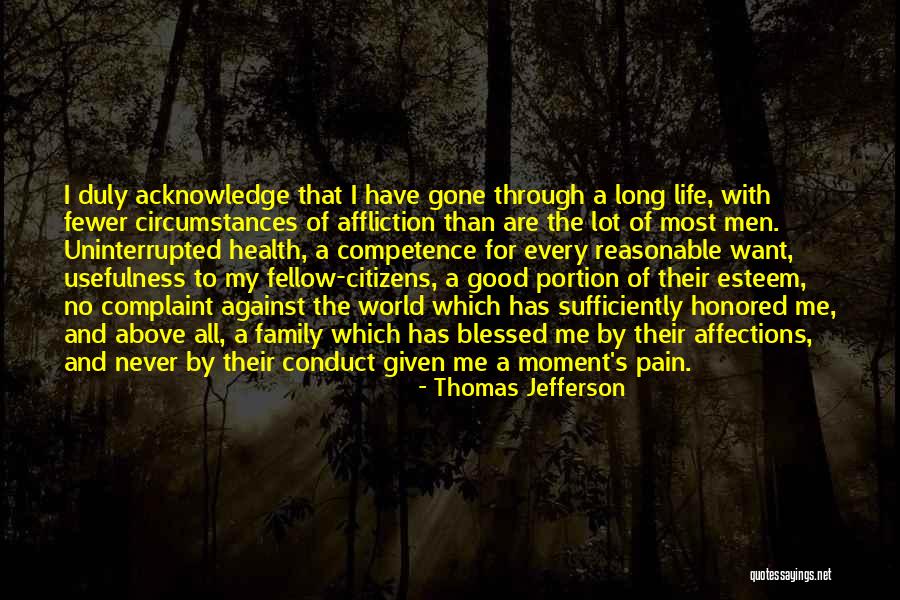 I Want A Good Life Quotes By Thomas Jefferson I Want A Good Life Quotes By Thomas Jefferson