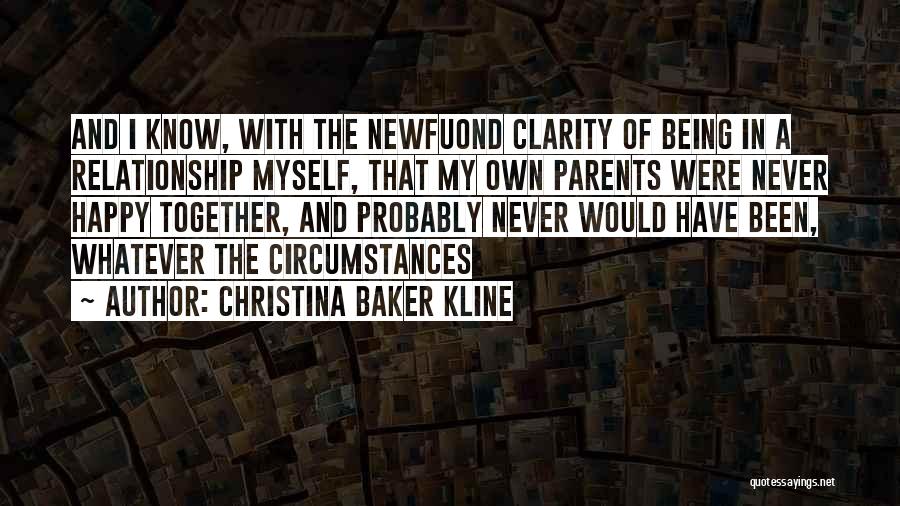 I Want A Happy Relationship Quotes By Christina Baker Kline