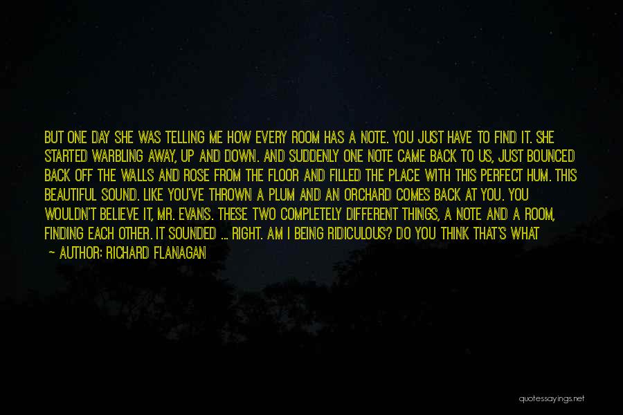 I Want A Love Like This Quotes By Richard Flanagan