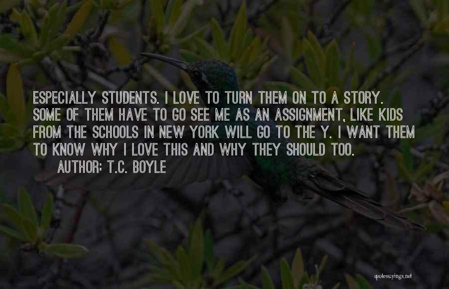 I Want A Love Like This Quotes By T.C. Boyle